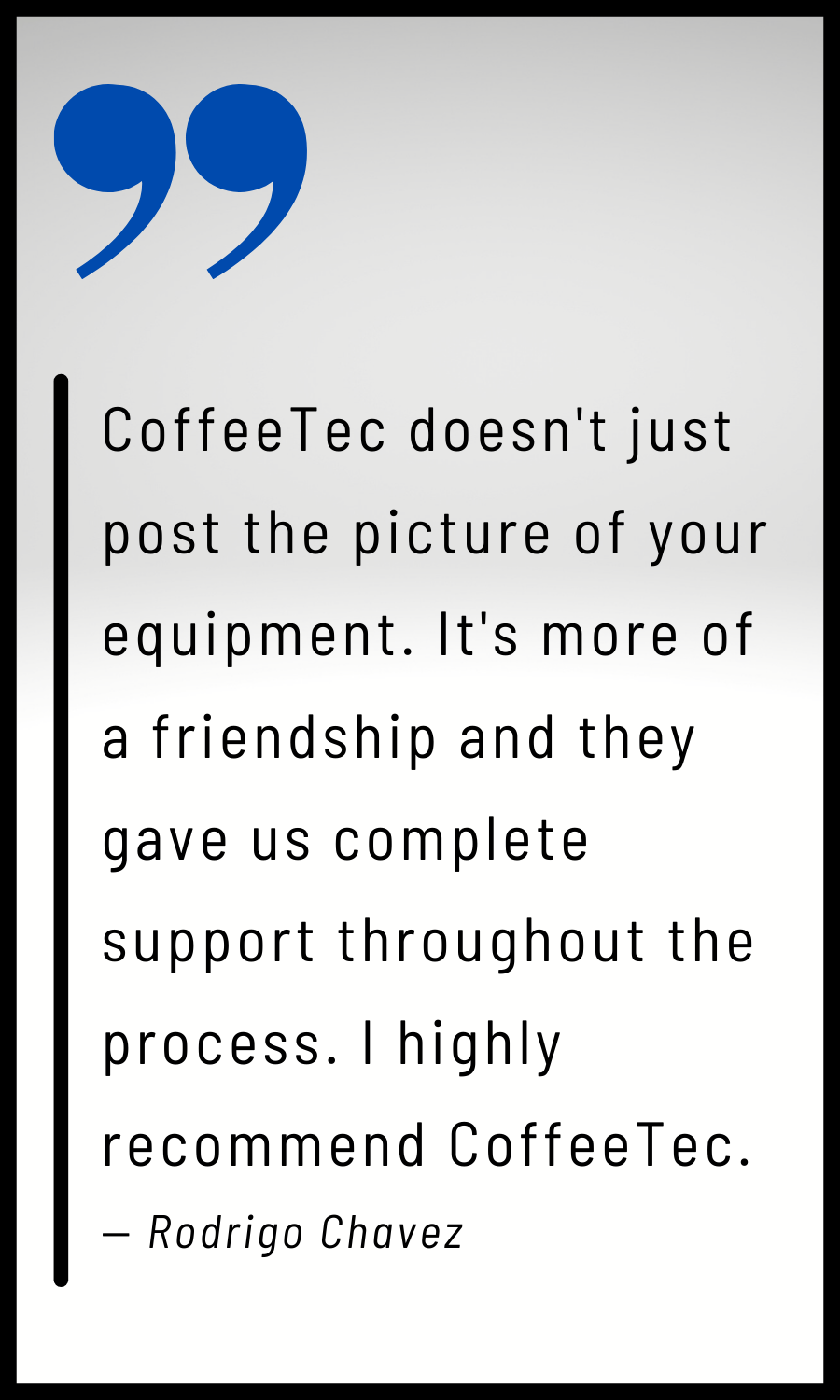 Rodrigo Chavez quote about CoffeeTec