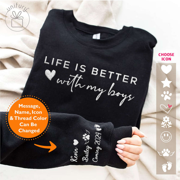 Life Is Better With My Boys Girls Kids Embroidered Sweatshirt For Aunt