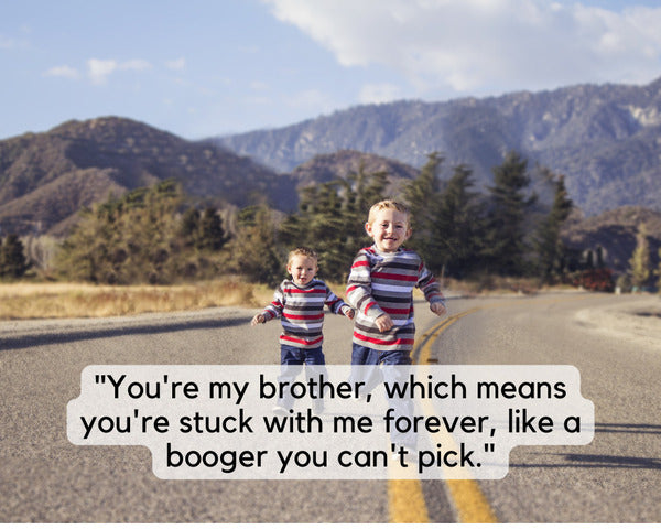 155 Best Brother Quotes For a Strong Brother Love Bond - Unifury