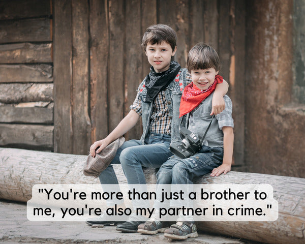 Brother for brother quotes