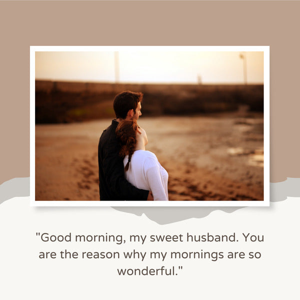 Good morning love messages for husband