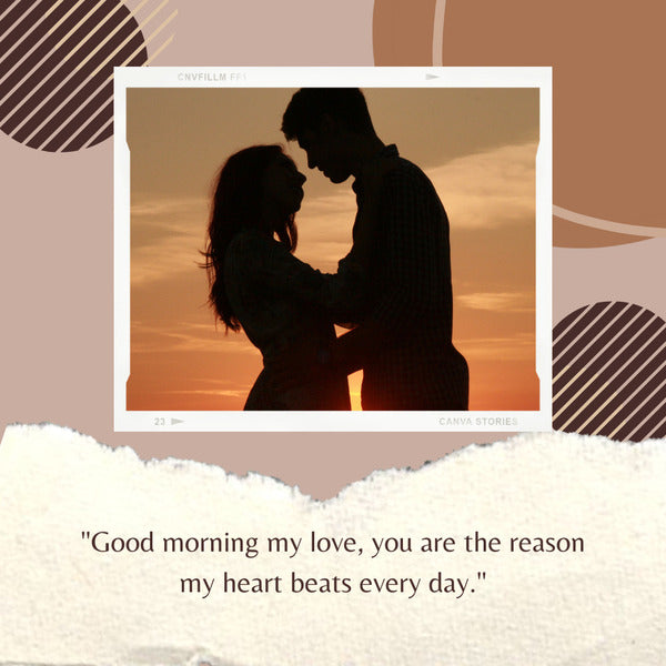 Good morning quotes for him from the heart
