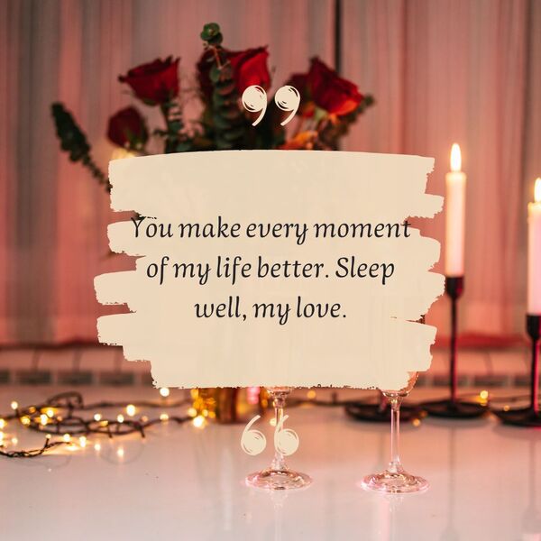 sleep well, my love.  Best love quotes ever, Girlfriend quotes