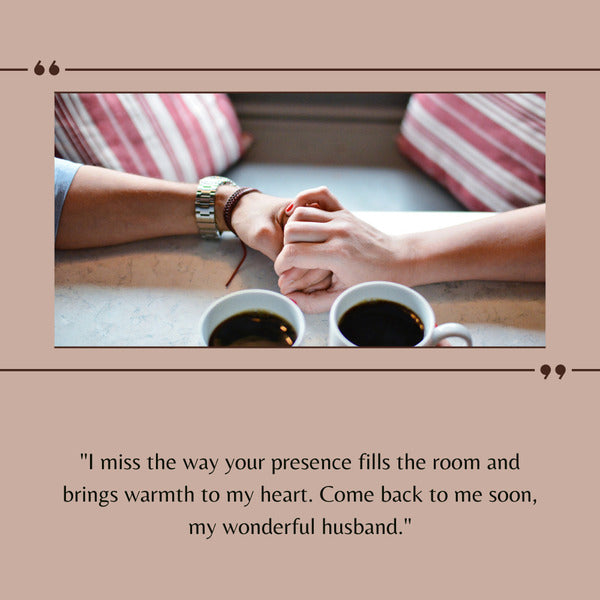 Missing you quotes for my husband