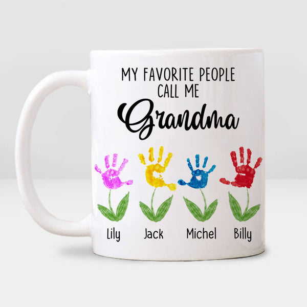 My Favorite People Call Me Grandma Mug