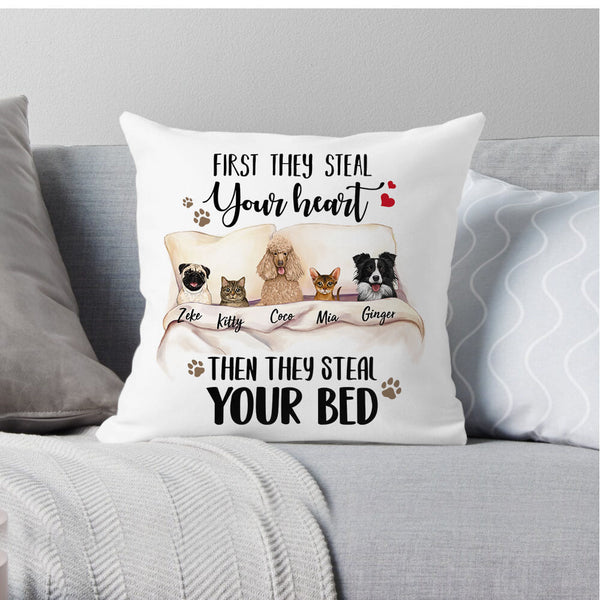 Custom Pillow For Pet Lovers - First They Steal Your Heart