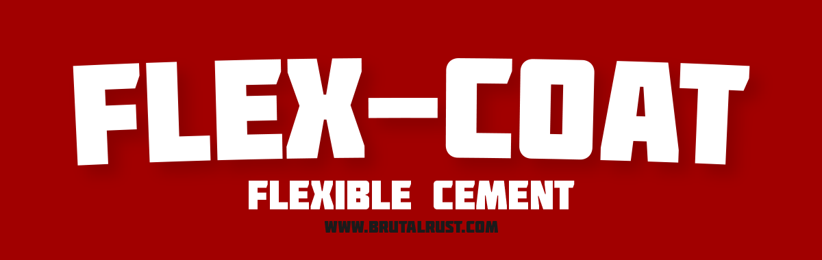 Flex-Coat Cement by Brutal Rust