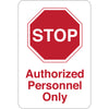 停止授权人员…9 x 6设施标志
