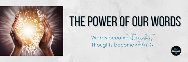 The Power of Our Words | Words become thoughts. Thoughts become actions. | faith & honesTee Blog