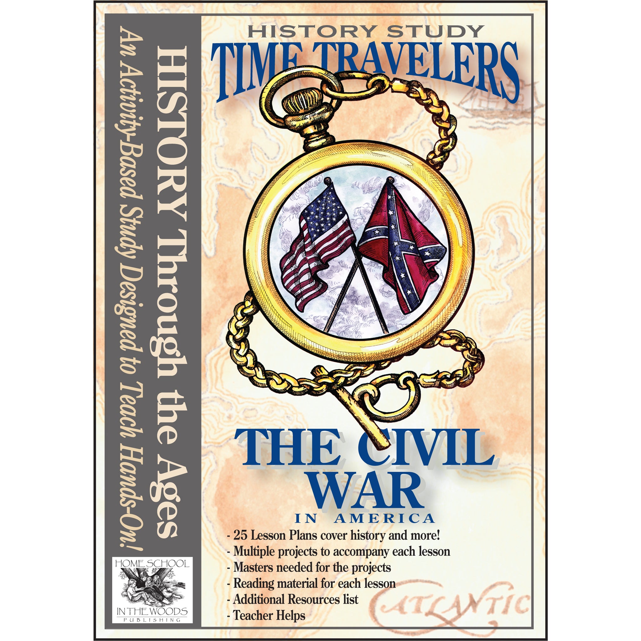 Time Travelers: The Civil War U.S. History Study – Home School the Woods Publishing