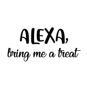 Alexa, Bring Me A Treat