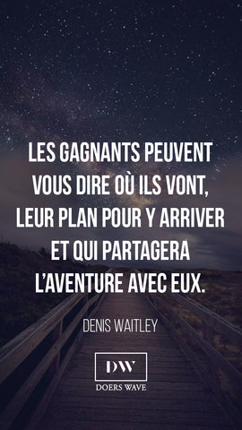 « Les gagnants peuvent vous dire où ils vont, leur plan pour y arriver et qui partagera l’aventure avec eux. »  DENIS WAITLEY