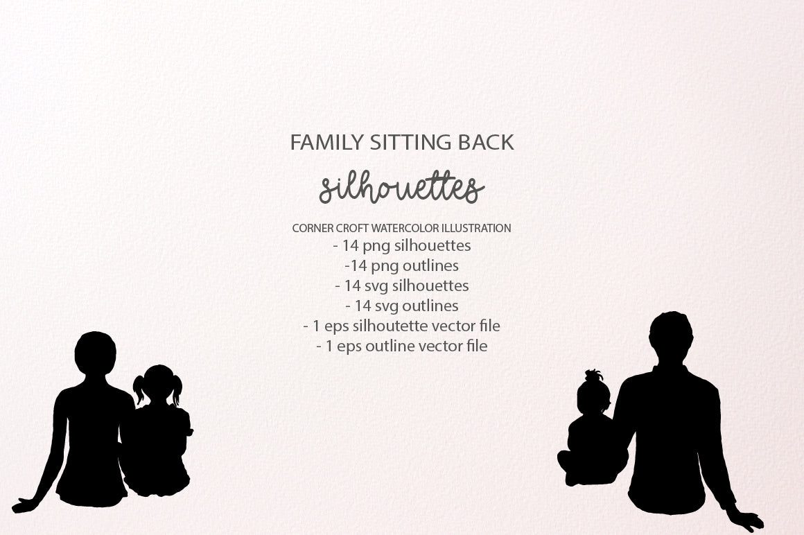 Download Family Sitting Back Silhouette Png Svg And Eps Instant Download Corner Croft