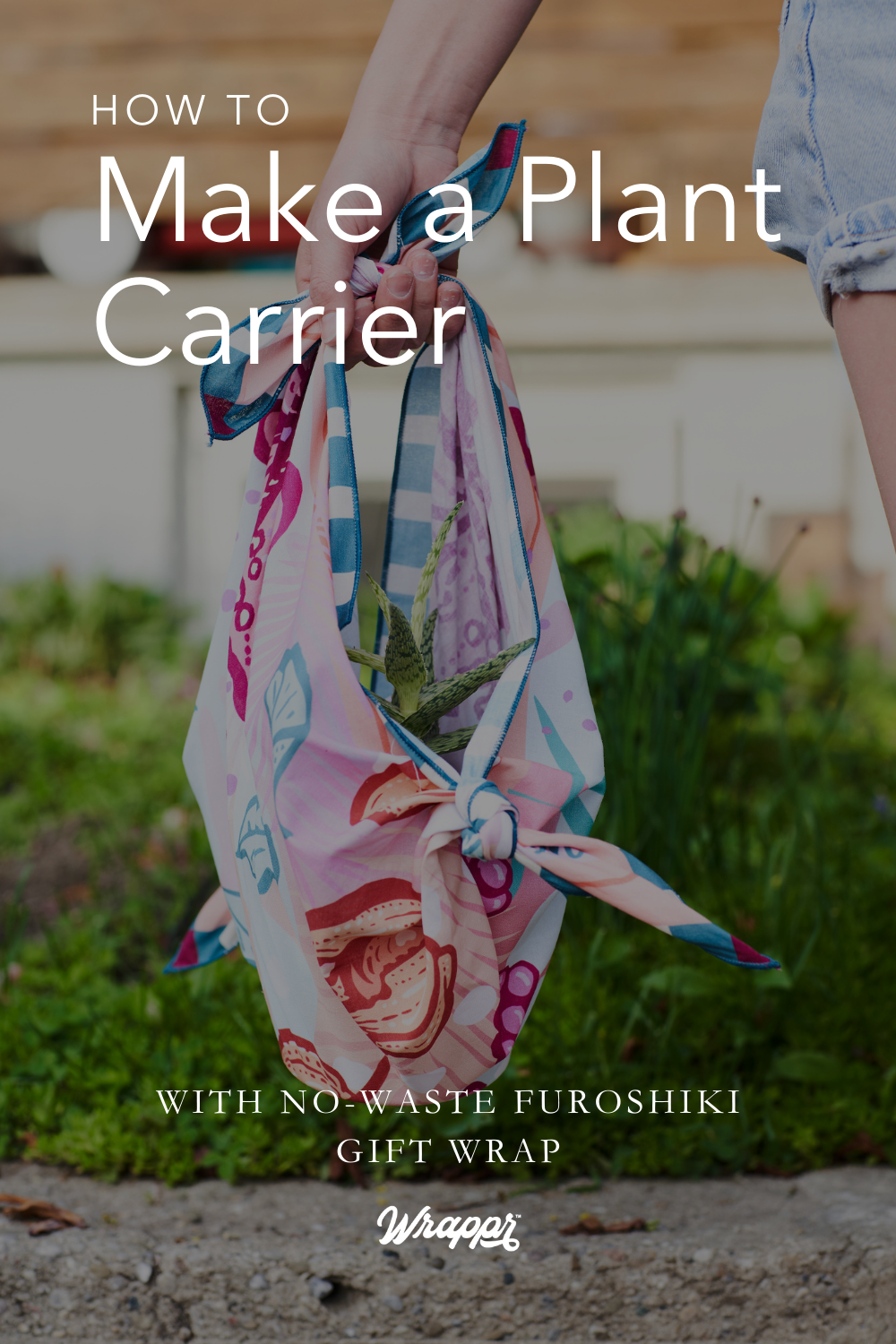 Wrappr How to Make a Plant Carrier with Furoshiki