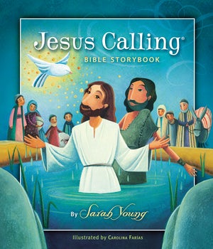 The Jesus Calling Bible Storybook – KI GIFTS