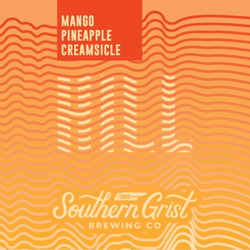 Southern Grist Brewing | Mango Pineapple Creamsicle Hill | Sour Ale