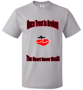 Once Trust Is Broken FOL Classic Unisex T-Shirt - JTApparel