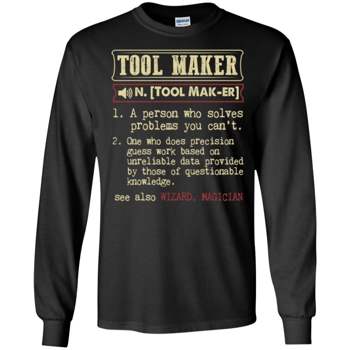 Tool Maker  Badass Dictionary Term T shirt  Long Sleeve 240 