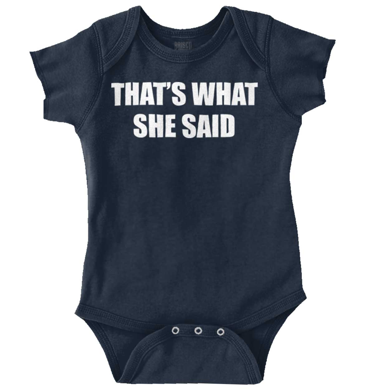 That’s What She Said Romper Bodysuit | Brisco Baby