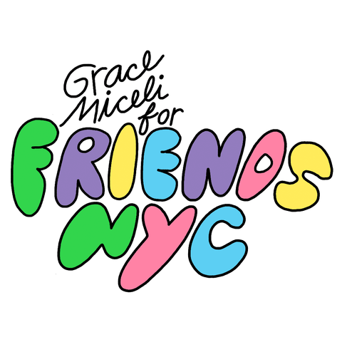 Grace Miceli For Friends Nyc