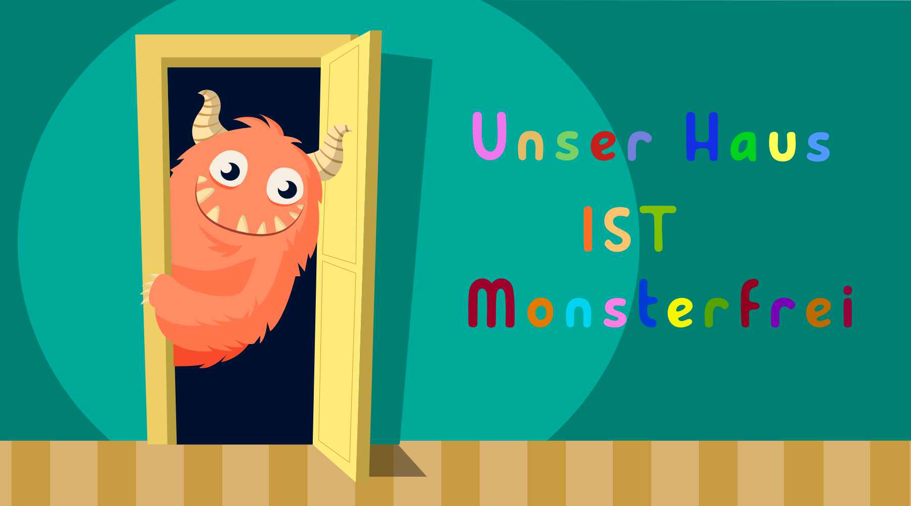 Unser Haus ist Monsterfrei