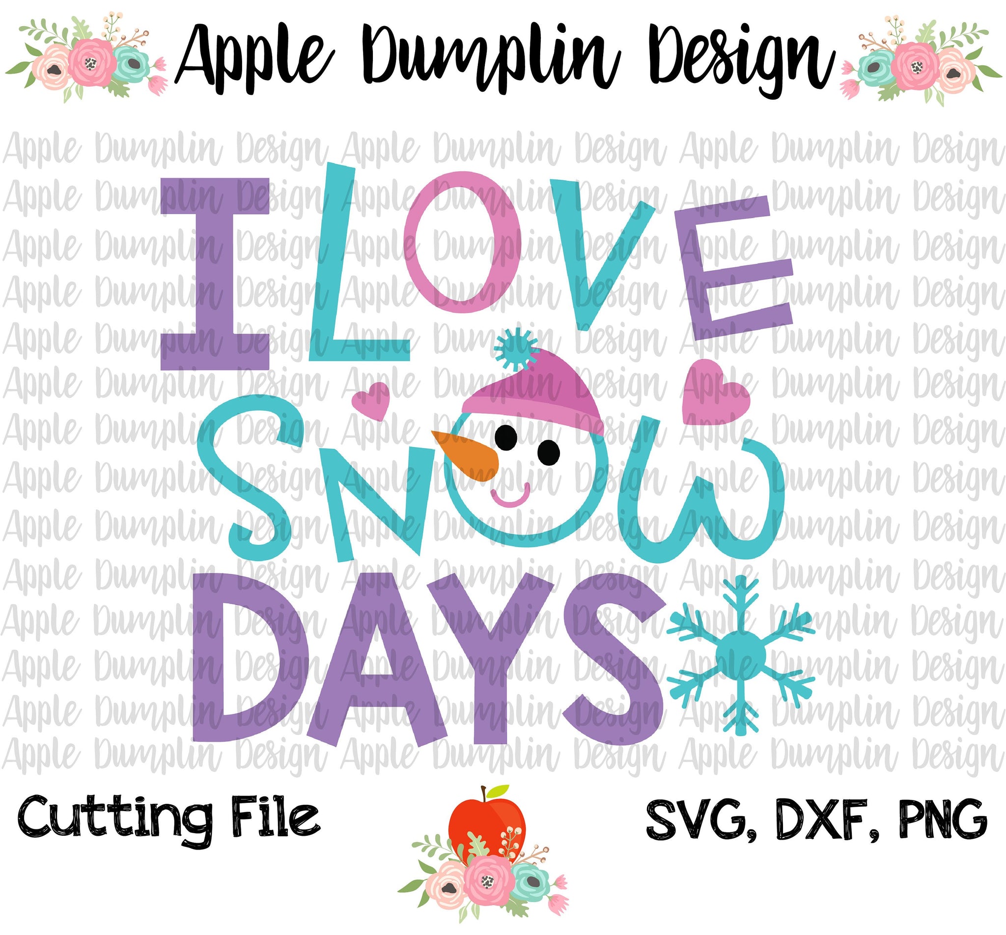 Download I Love Snow Days SVG - Apple Dumplin Design