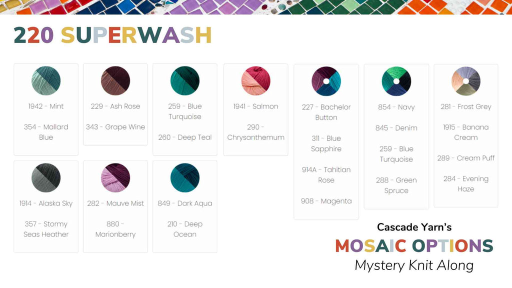 220 Superwash color combinations for the Mosaic Options MKAL.