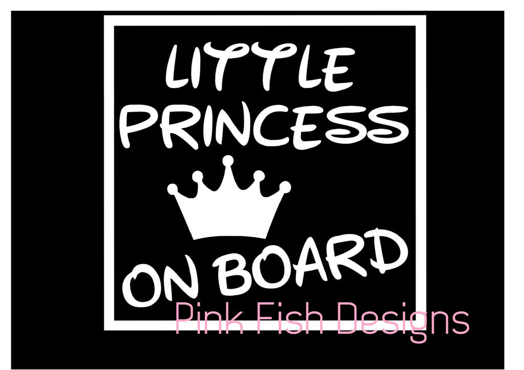 Download LITTLE PRINCESS ON BOARD SIGN - Pink Fish Designs