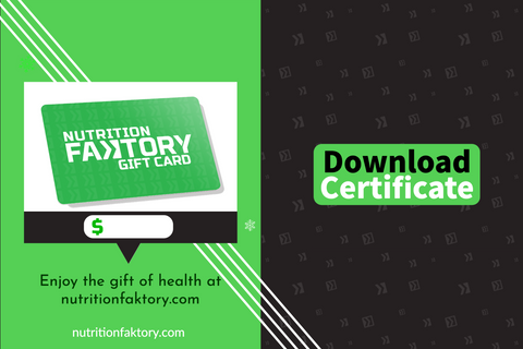 Download Nutrition Faktory eGift Card Certificate here