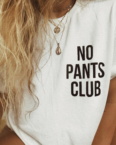 No Pants Club Tee