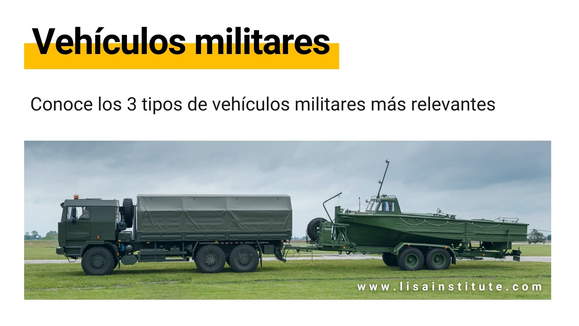 primavera Café mezcla Clasificación de los 3 tipos de vehículos militares más relevantes – LISA  Institute