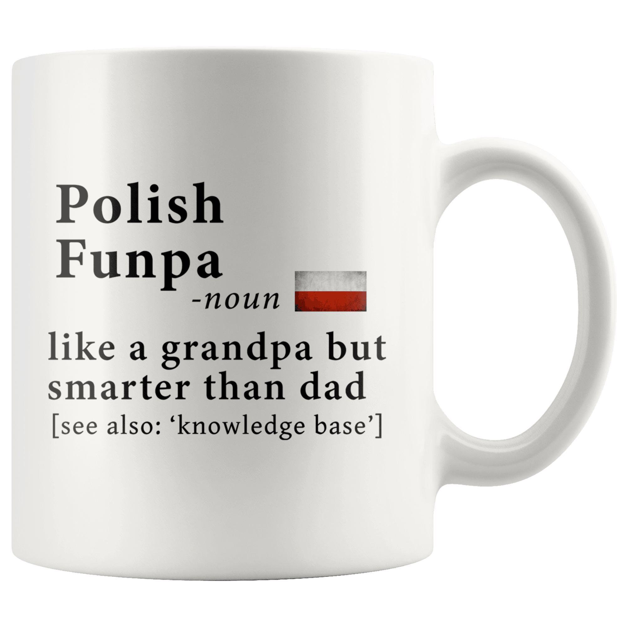 Download Polish Funpa Definition Poland Flag Grandpa Day 11oz White Mug Famil Robustcreative