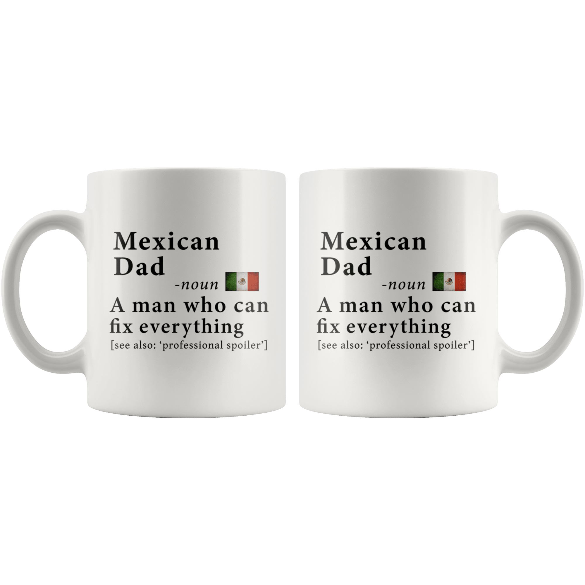 Mexican Dad Definition Mexico Flag Fathers Day 11oz White Mug family