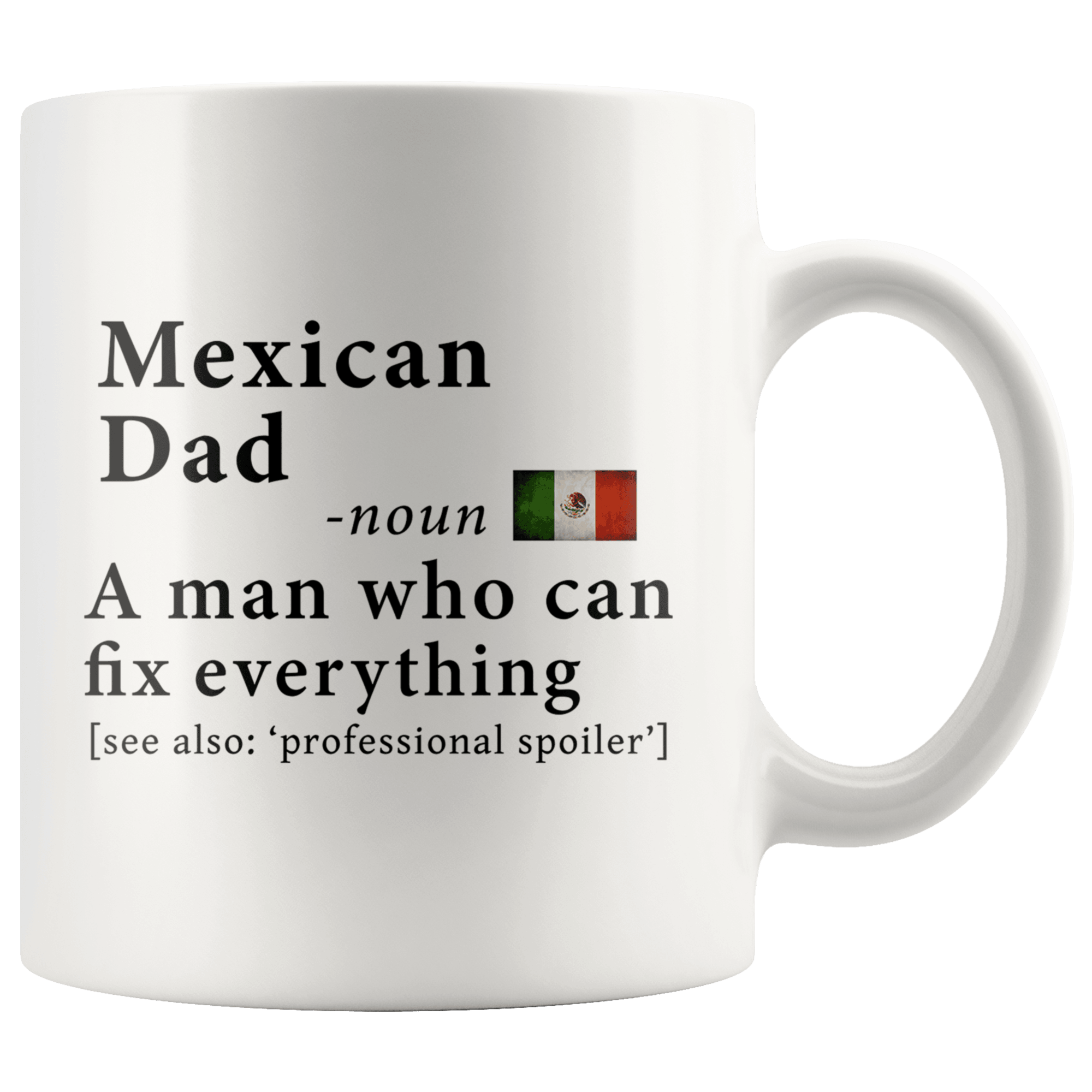 Mexican Dad Definition Mexico Flag Fathers Day 11oz White Mug family