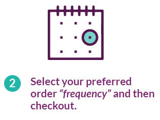 Select your preferred order “frequency” and then checkout.