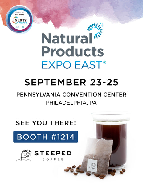 Natural Products Expo East Steeped Coffee Booth