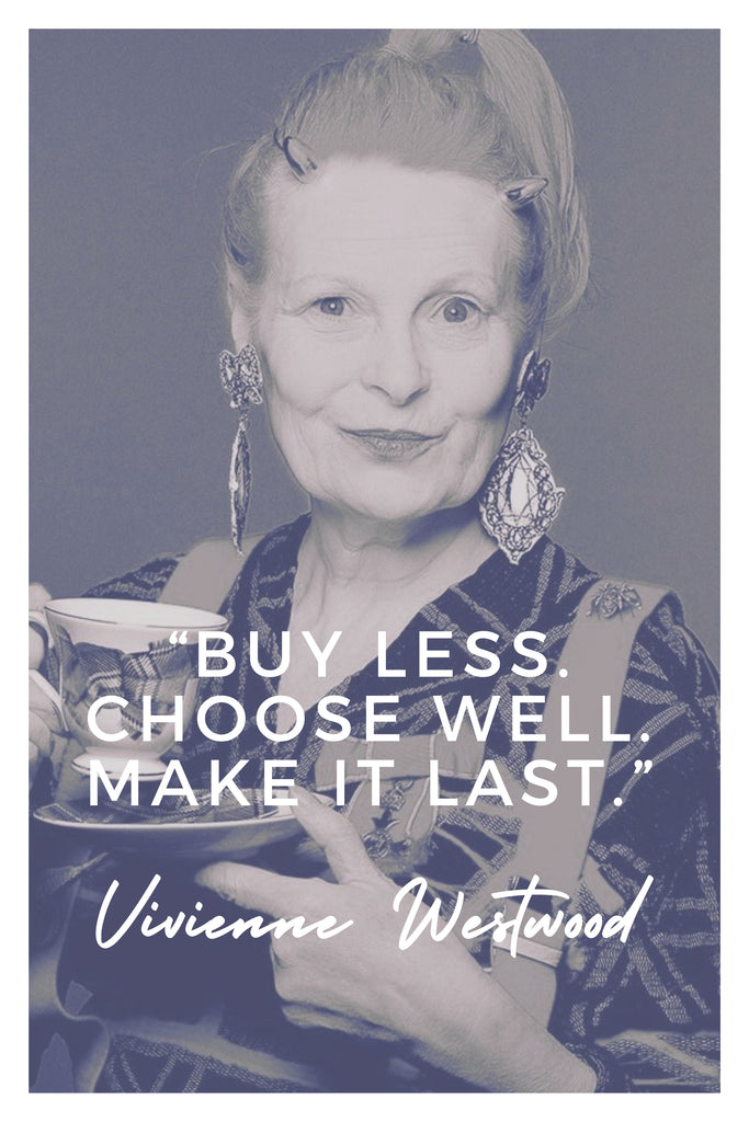 Vivienne Westwood | The Inspirational Women Behind The Slow Fashion Quotes | Rare & Fair