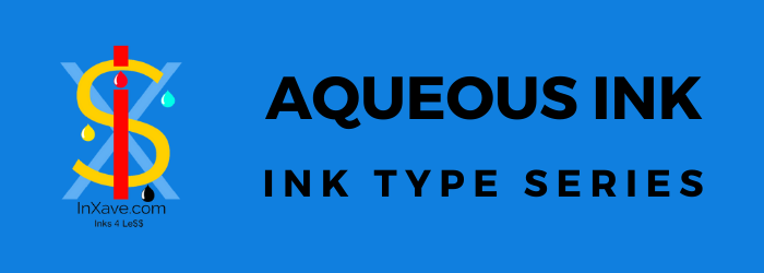 Aqueous Ink | Large Format Print | Beginner's Guide | InXave.com