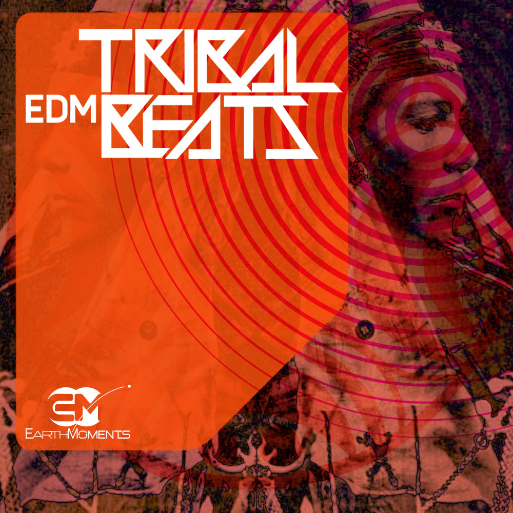 Tribal EDM Beats - EarthMoments