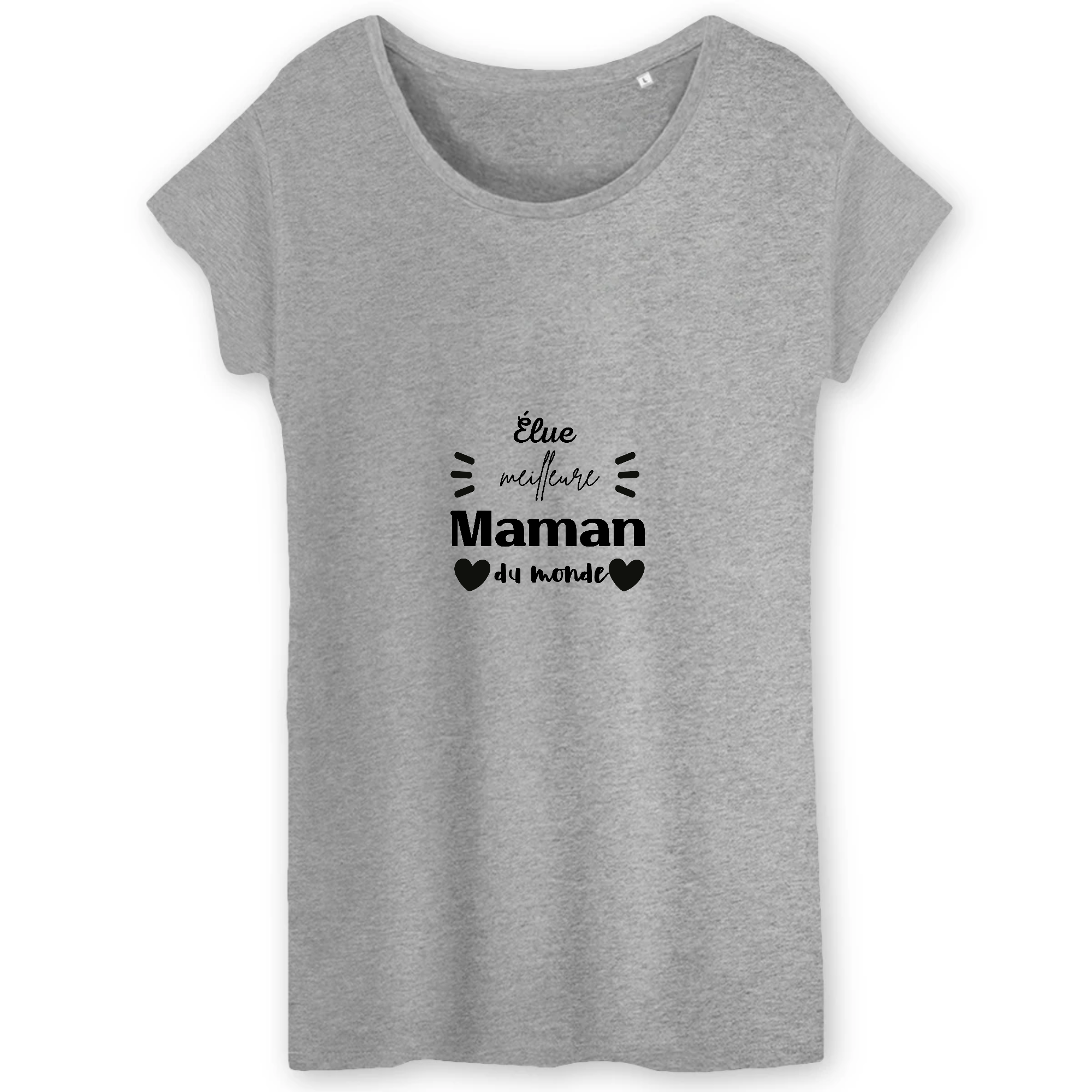 Élue Meilleure Maman Du Monde T Shirt Femme 100 Coton Bio Collectio Madeinhobbies