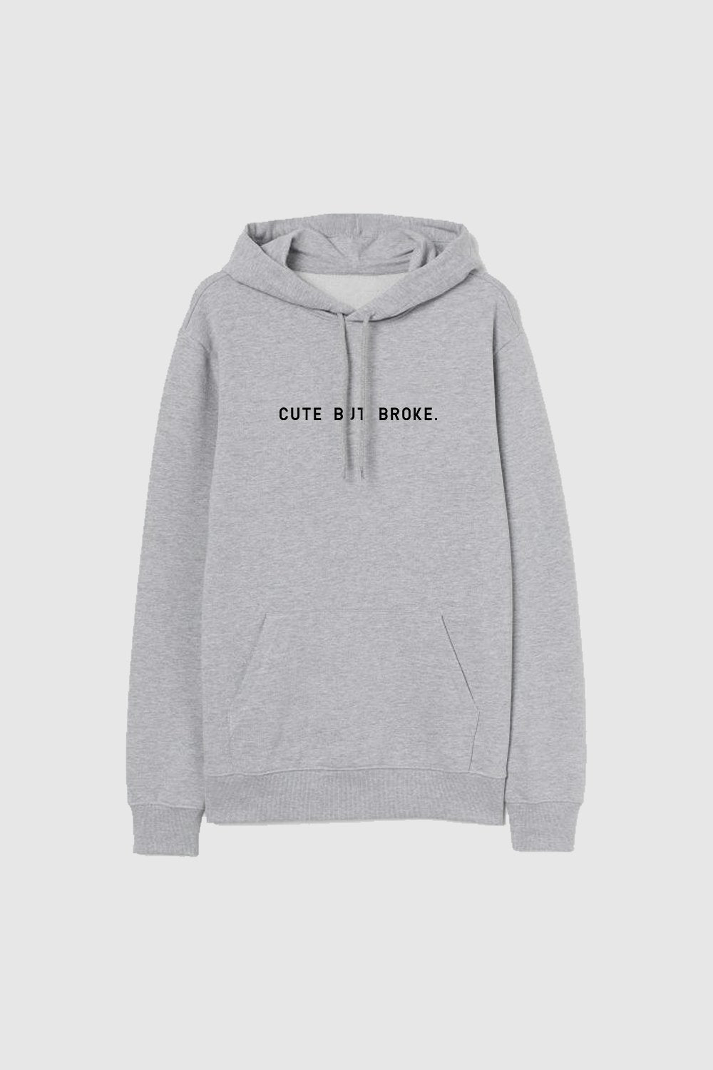 cute but broke hoodie