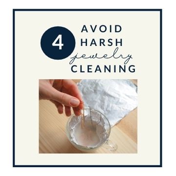 Jewelry Guide: Tip#4 Avoid Harsh Jewelry Cleaning