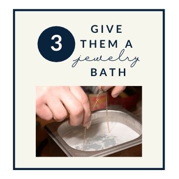 Jewelry Guide: Tip# 3 Give A Jewelry Bath