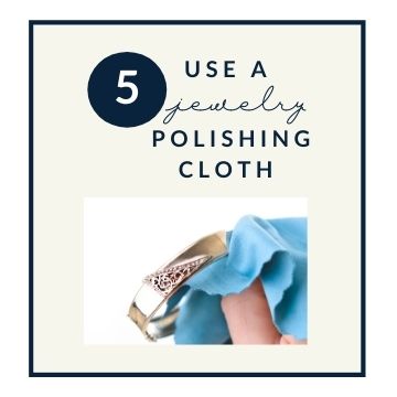 Jewelry Guide: Tip #5 Use a polishing cloth