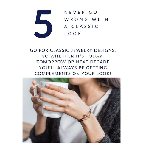 Jewelry Style Tip #5. - Never Go Wrong With A Classic Look