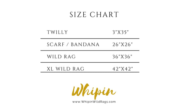 Whipin Wild Rags Size chart 