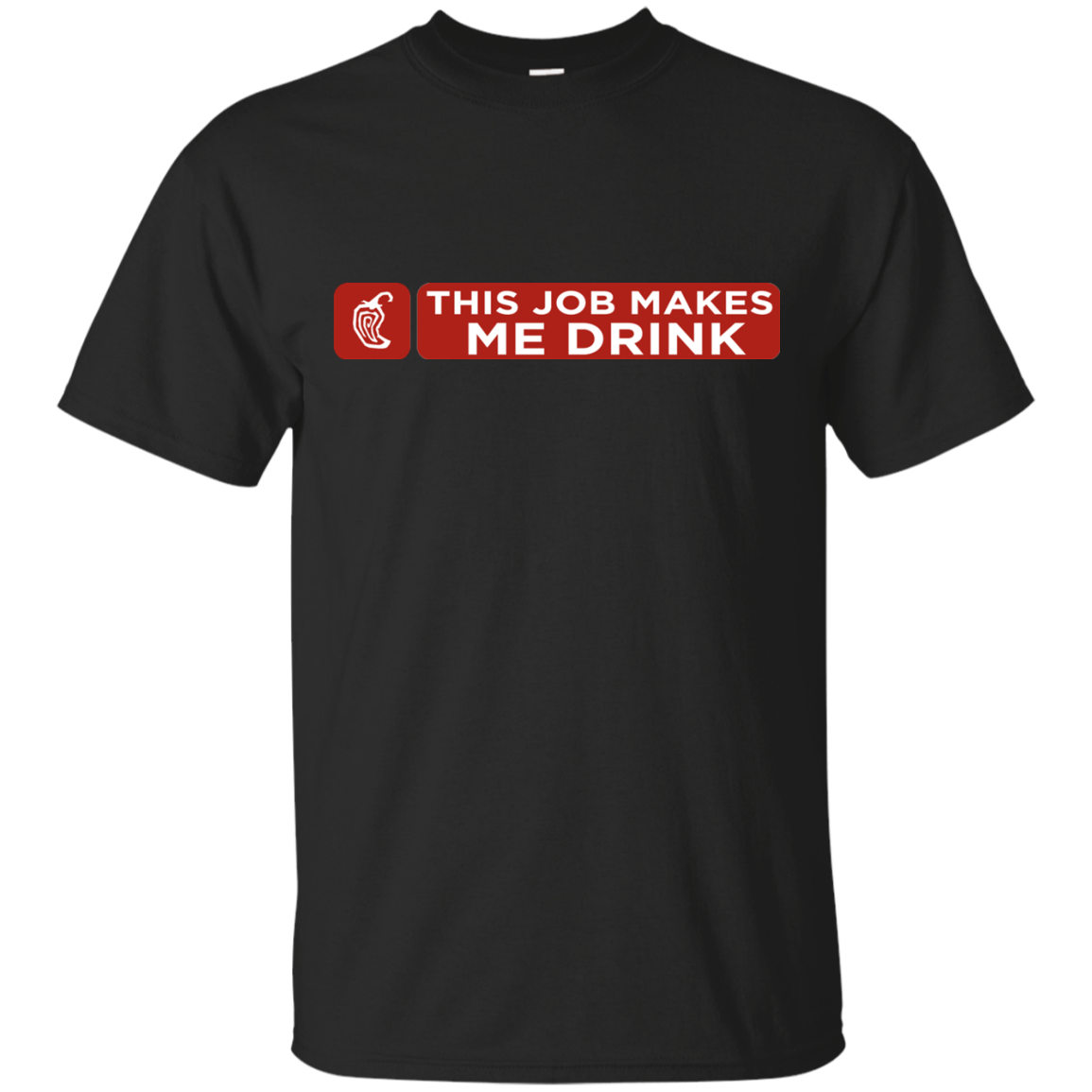 This Job Makes Me Drink Drink Shirts Hoodies Sweatshirts - Teebubbles