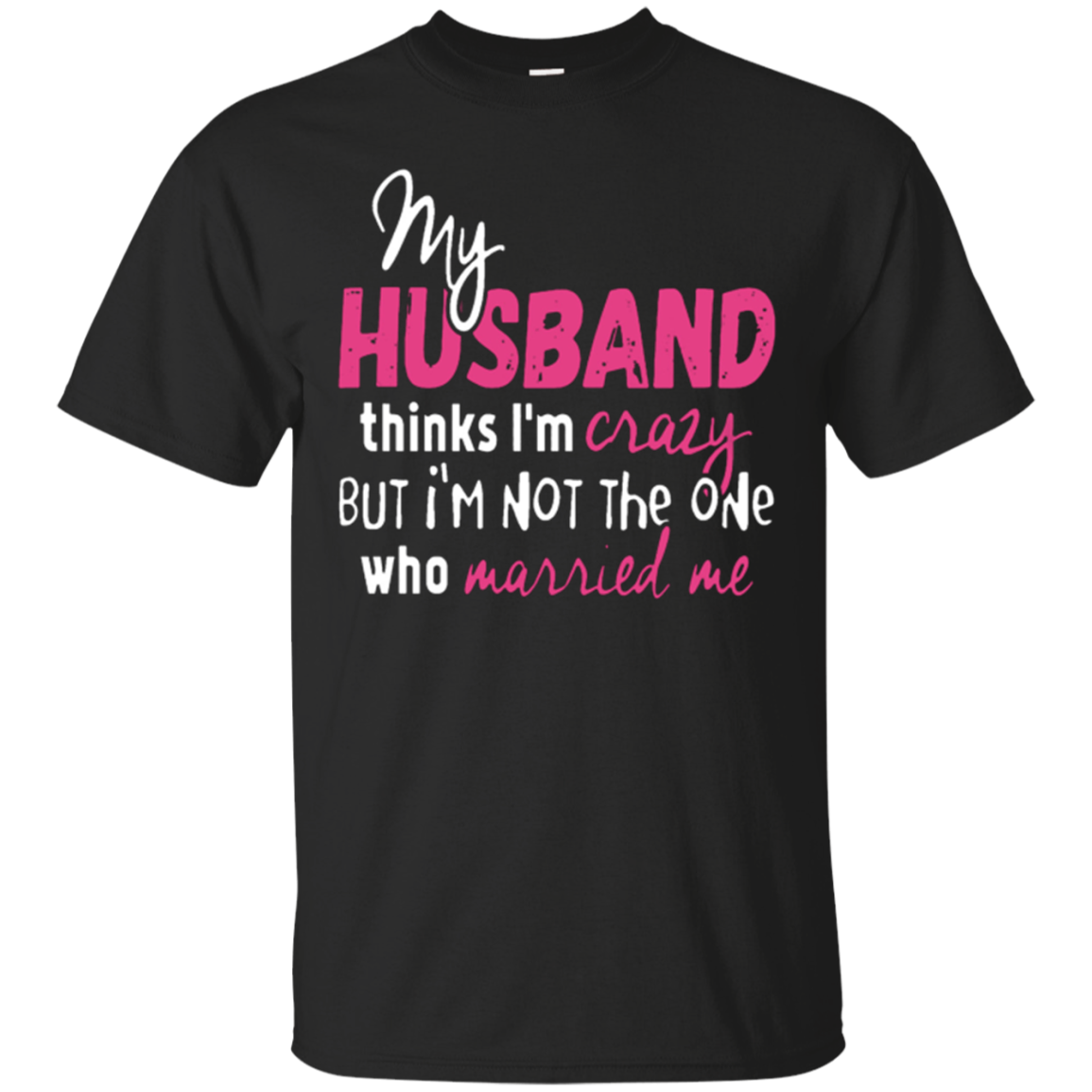 My Husband Think I'm Crazy But I'm Not The One Who Married Me Wife ...