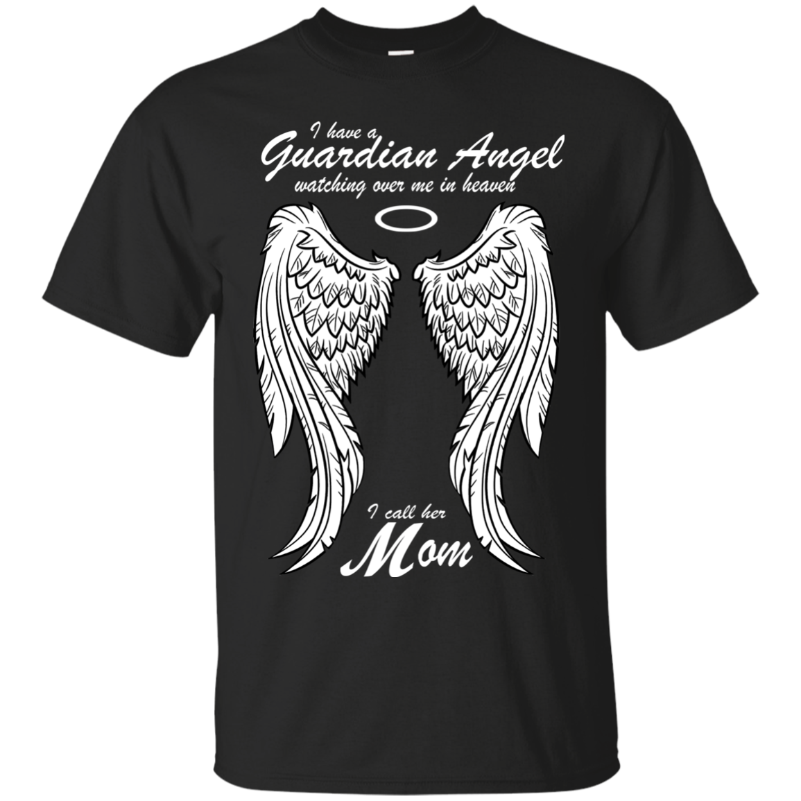 I Have A Guardian Angel Watching Over Me I Call Her Mom Mother Shirts ...