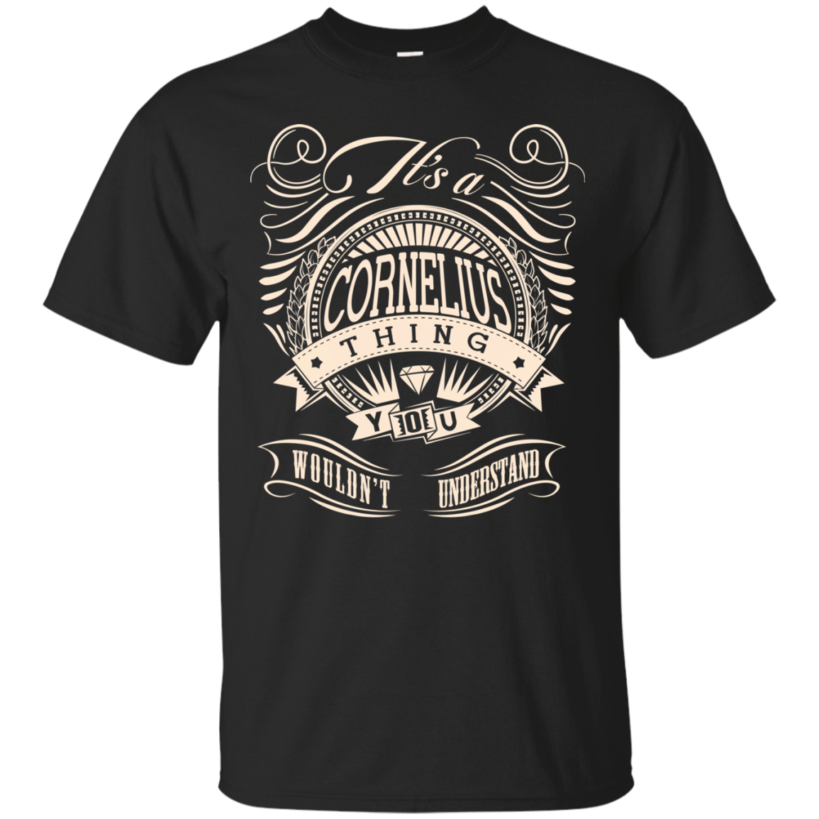 Cornelius Shirts It's A Cornelius Thing You Wouldn't Understand Shirt ...